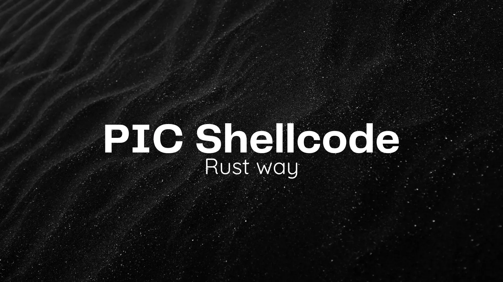 PIC shellcode: The Rust Way